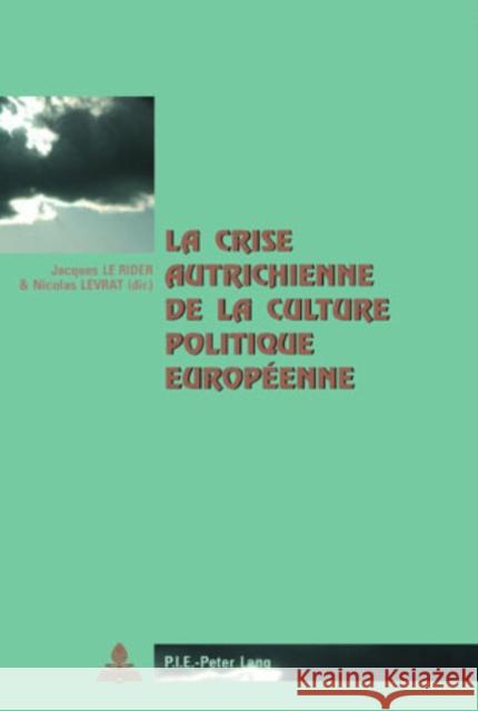 La Crise Autrichienne de la Culture Politique Européenne Winand, Pascaline 9789052011882