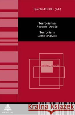 Terrorisme / Terrorism: Regards Croisés / Cross Analysis Brunet, Sébastien 9789052012551