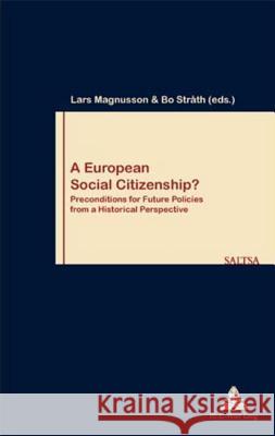 A European Social Citizenship?: Preconditions for Future Policies from a Historical Perspective Pochet, Philippe 9789052012698