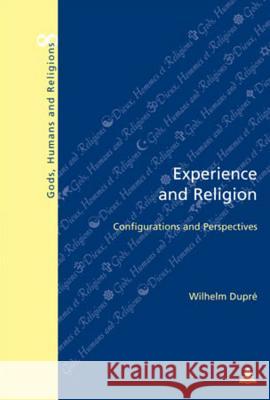 Experience and Religion: Configurations and Perspectives Fragnière, Gabriel 9789052012797