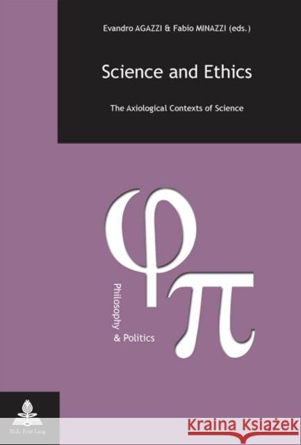 Science and Ethics: The Axiological Contexts of Science Fragnière, Gabriel 9789052014265