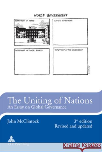 The Uniting of Nations: An Essay on Global Governance McClintock, John 9789052015880