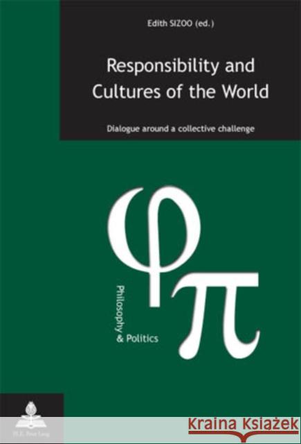 Responsibility and Cultures of the World: Dialogue Around a Collective Challenge Fragnière, Gabriel 9789052016702