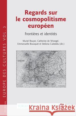 Regards Sur Le Cosmopolitisme Européen: Frontières Et Identités Dubrulle, Mark 9789052016849