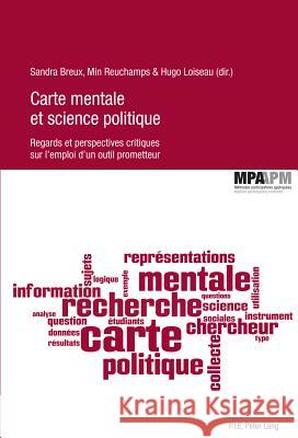 Carte Mentale Et Science Politique: Regards Et Perspectives Critiques Sur l'Emploi d'Un Outil Prometteur Brunet, Sébastien 9789052016948