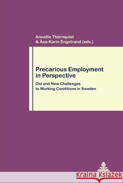 Precarious Employment in Perspective: Old and New Challenges to Working Conditions in Sweden Pochet, Philippe 9789052017303