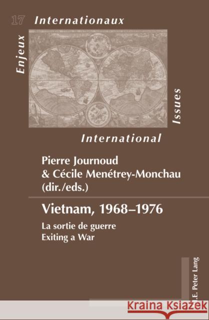 Vietnam, 1968-1976: La Sortie de Guerre- Exiting a War Bois-Willaert, Émilie 9789052017440