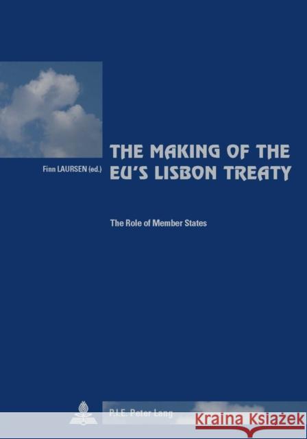 The Making of the Eu's Lisbon Treaty: The Role of Member States Winand, Pascaline 9789052018126