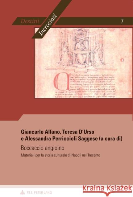 Boccaccio Angioino: Materiali Per La Storia Di Napoli Nel Trecento Groupe Des Italianisants Des 9789052018256 P.I.E.-Peter Lang S.a