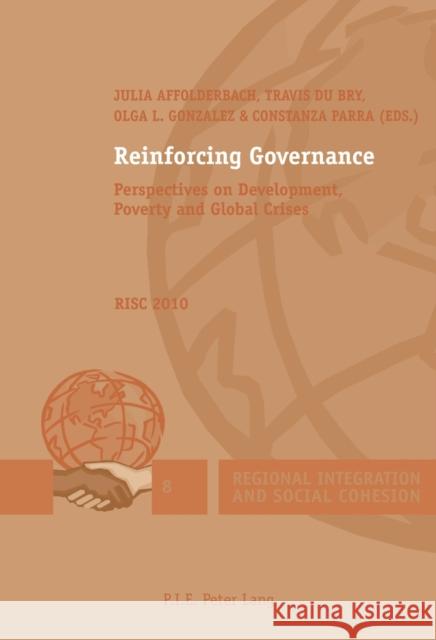 Reinforcing Governance: Perspectives on Development, Poverty and Global Crises - RISC 2010 Koff, Harlan 9789052018782