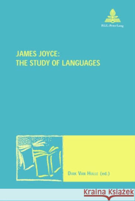 James Joyce: The Study of Languages: The Study of Languages Maufort, Marc 9789052019772