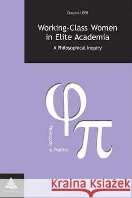 Working-Class Women in Elite Academia: A Philosophical Inquiry Fragnière, Gabriel 9789052019796