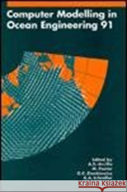 Computer Modelling in Ocean Engineering 1991: Proceedings of the Second International Conference, Barcelona, 30 September - 4 October 1991 Arcilla, A. S. 9789054100249 Taylor & Francis