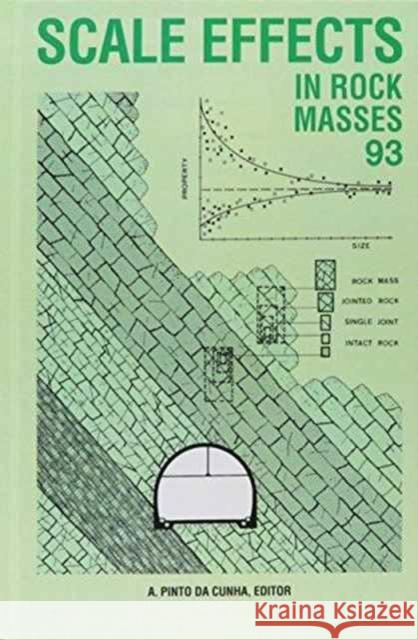 Scale Effects in Rock Masses 93 A. Pinto da Cunha   9789054103226 Taylor & Francis
