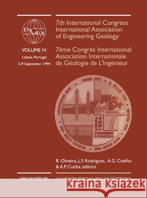 7th International Congress International Association of Engineering Geology, Volume 4: Proceedings / Comptes-Rendus, Lisboa, Portugal, 5-9 September 1 Oliveira, R. 9789054105077
