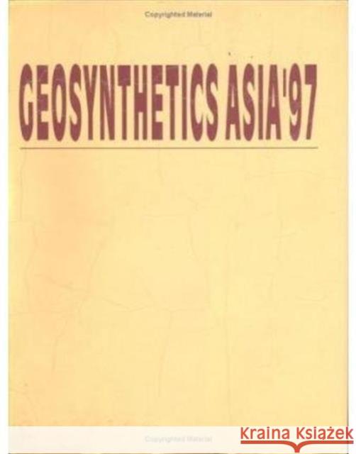Geosynthetics Asia 1997: Select Papers Varma, C. V. J. 9789054107705 Taylor & Francis