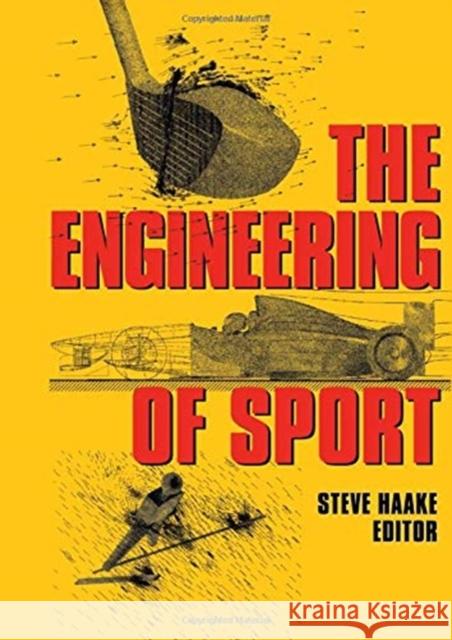 The Engineering of Sport Steve Haake Steve Haake  9789054108221 Taylor & Francis