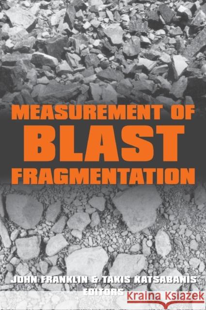 Measurement of Blast Fragmentation John A. Franklin T. Katsabanis  9789054108450 Taylor & Francis
