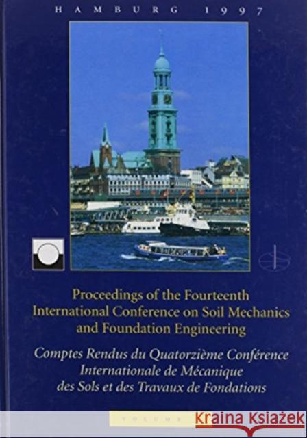 Xivth International Conference on Soil Mechanics and Foundation Engineering, Volume 2: Proceedings / Comptes-Rendus / Sitzungsberichte, Hamburg, 6 - 1 Issmfe Society 9789054108931 Taylor & Francis