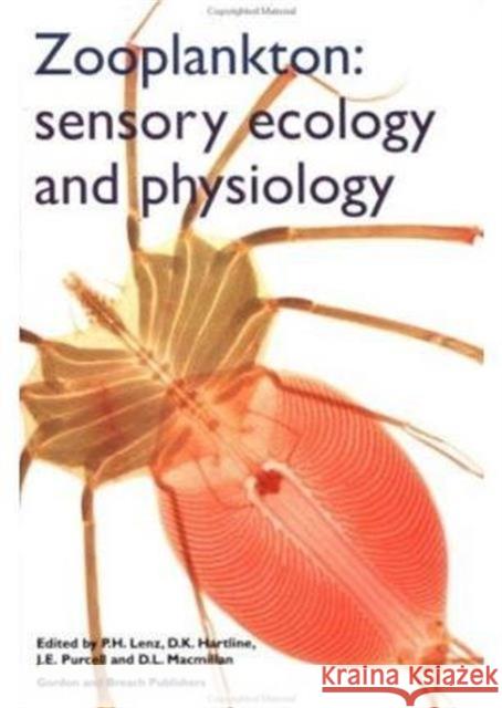 Zooplankton: Sensory Ecology and Physiology Lenz, Petra H. 9789056990220 CRC Press
