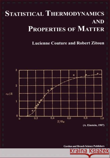 Statistical Thermodynamics and Properties of Matter Lucienne Couture 9789056991968