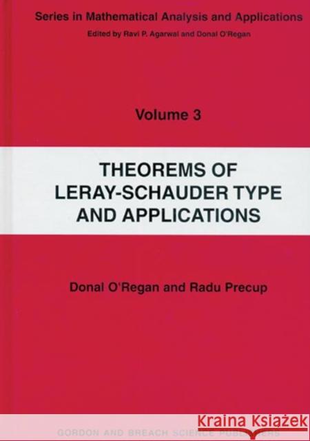 Theorems of Leray-Schauder Type and Applications Precup, Radu 9789056992958 CRC