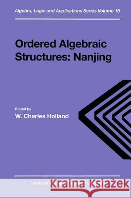 Ordered Algebraic Structures Charles Holland 9789056993252