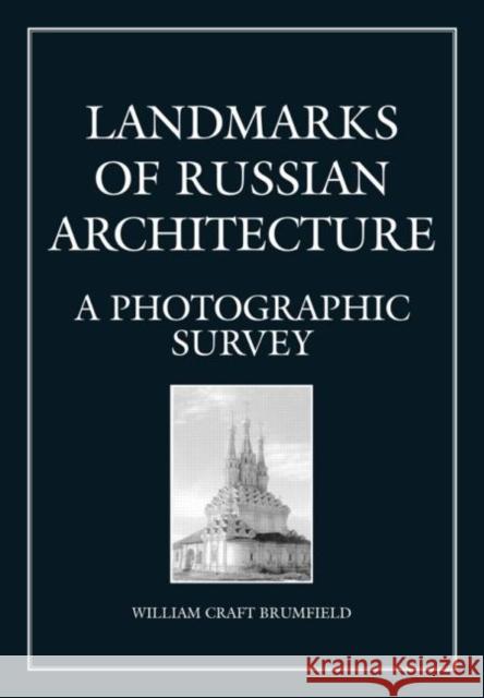 Landmarks of Russian Architect BRUMFIELD BRUMFIELD  9789056995362 Taylor & Francis