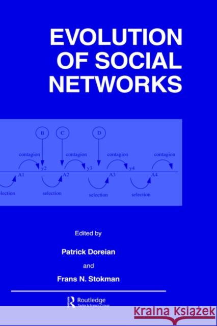 Evolution of Social Networks Patrick Doreian Frans Stokman Doreian 9789056995386 Routledge