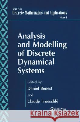 Analysis and Modelling of Discrete Dynamical Systems Benest Benest Daniel Benest Claude Froeschle 9789056996253 CRC Press