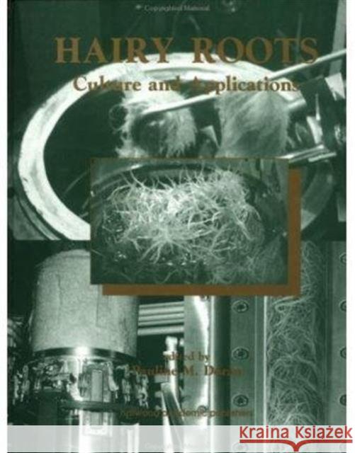 Hairy Roots: Culture and Applications Doran, Pauline M. 9789057021176