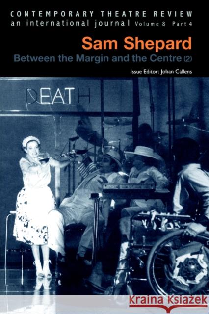 Sam Shepard V8 PT 4: Between the Margin and the Centre (2) Callens, Johan 9789057021527 Routledge
