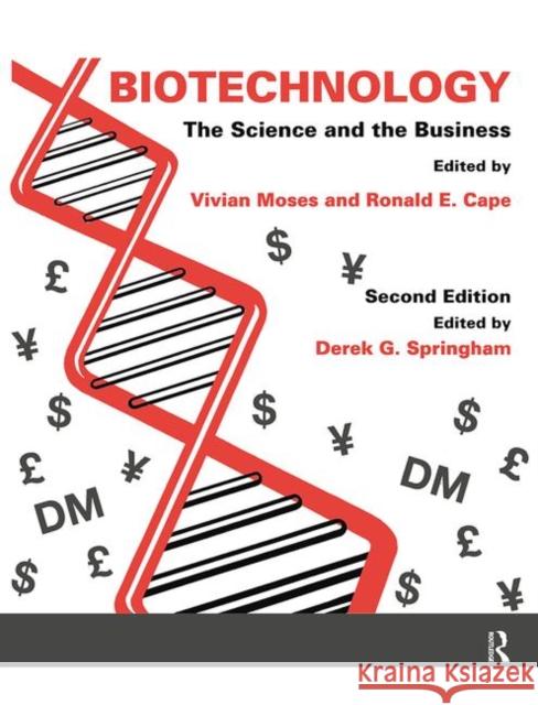 Biotechnology - The Science and the Business: The Science and the Business Moses, Vivian 9789057024078 CRC
