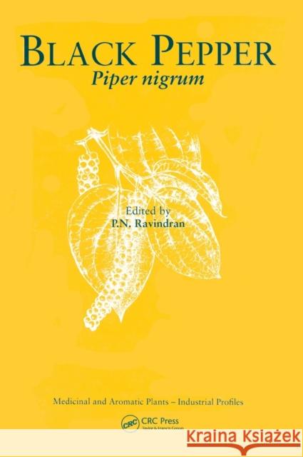 Black Pepper: Piper nigrum Ravindran, P. N. 9789057024535