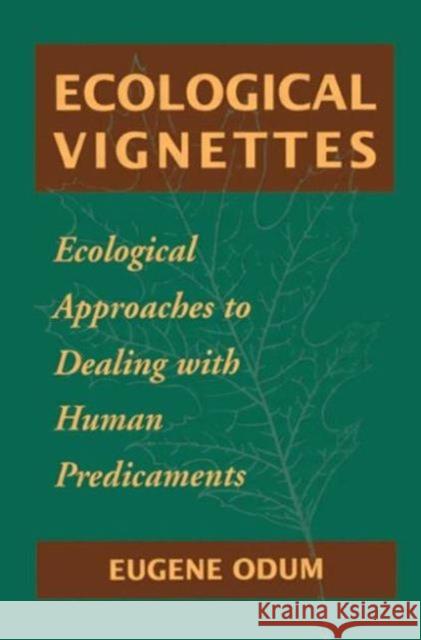 Ecological Vignettes Eugene P. Odum 9789057025228