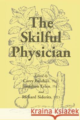 Skilful Physician Jonathon Erlen Richard Siderits Carey Balaban 9789057025310 CRC Press