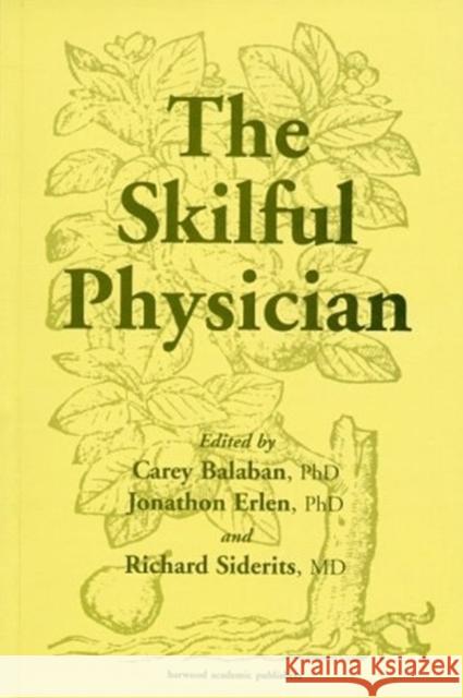 Skilful Physician Carey Balaban Richard Siderits Jonathon Erlen 9789057025327 CRC Press