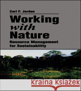 Working with Nature Jordan, Carl F. 9789057025426