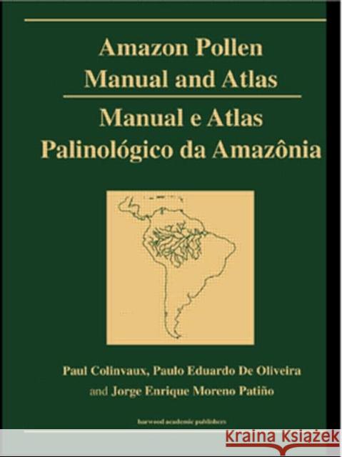 Amazon: Pollen Manual and Atlas Collinvaux, Paul A. 9789057025877 CRC