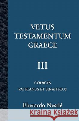 Vetus Testamentum Graece III 3/3 Konstantin Von Tischendorf E. Nestel 9789057191466