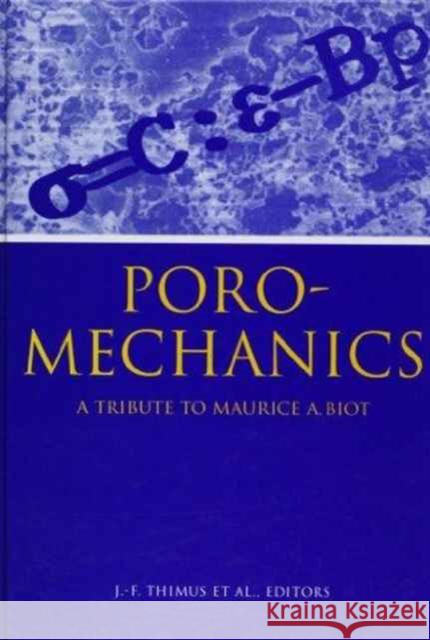 Poromechanics : Proceedings of the 1st Biot conference J.F. Thimus et al J.F. Thimus 9789058090034 Taylor & Francis