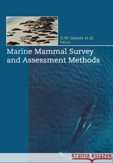 Marine Mammal Survey and Assessment Methods    9789058090430 Taylor & Francis