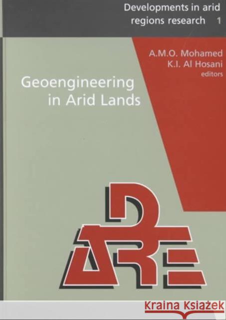 Geoengineering in Arid Lands A.M.O. Mohamed K.I. Al Hosani A.M.O. Mohamed 9789058091604 Taylor & Francis