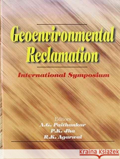 Geoenvironmental Reclamation R.K. Agarwal P.K. Jha A.G. Paithankar 9789058092199 Taylor & Francis