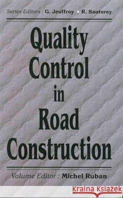 Quality Control in Road Construction Michel Ruban   9789058092649