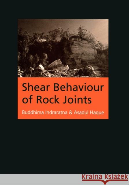Shear Behaviour of Rock Joints (Pbk) (REV) Haque, Asadul 9789058093080 Taylor & Francis