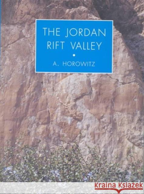 The Jordan Rift Valley Aharon Horowitz   9789058093516 Taylor & Francis