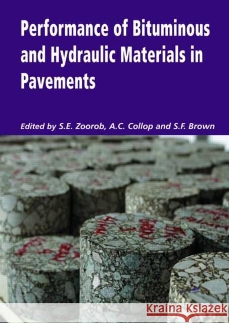 Performance of Bituminous and Hydraulic Materials in Pavements: Proceedings of the Fourth European Symposium, Bitmat4, Nottingham, Uk, 11-12 April 200 Brown, S. F. 9789058093752 Taylor & Francis