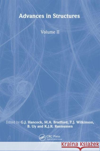 Advances in Structures, Volume 2: Proceedings of the Asscca 2003 Conference, Sydney, Australia 22-25 June 2003 Hancock 9789058095909