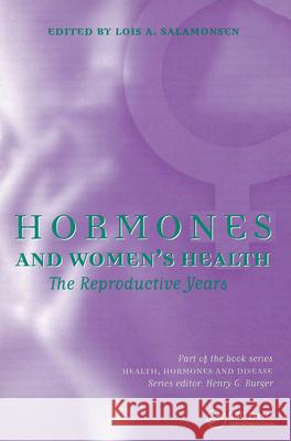Hormones and Women's Health Salamonsen, Lois A. 9789058230355 Taylor & Francis Group